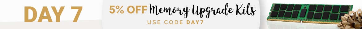 Day 7 is here! Get 5% off Memory Kits with code DAY7!